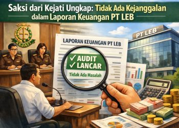PT LEB di Persidangan: Laporan Keuangan Dinilai Transparan dan Sesuai Data