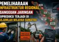Layanan Seluler dan Digital di Sumatra Diperkirakan Alami Penurunan Kualitas